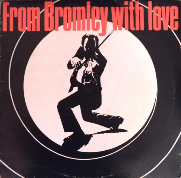 Sleeve of the 1981 compilation LP From Bromley With Love on Alternative Music